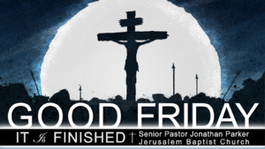 Good Friday: It Is Finished
